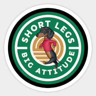 Short Legs Big Attitude Sticker